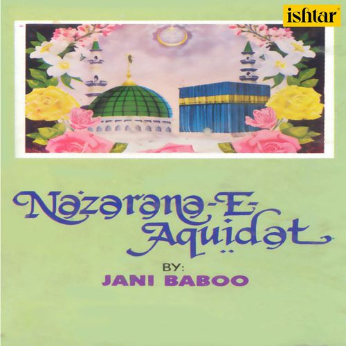 Nazarana-E-Aquidat