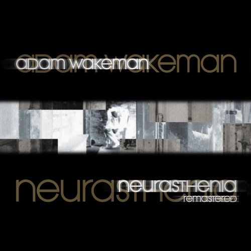Neurasthenia (Remastered)