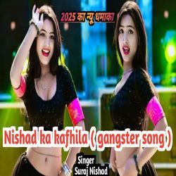 Nishad Ka Kaafila ( Gangster Song )-Gj4RWQYIRkI