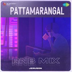 Pattamarangal - RnB Mix-IlAOHDxZdFY