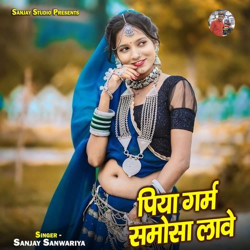 Piya Garm Samosa Lawe