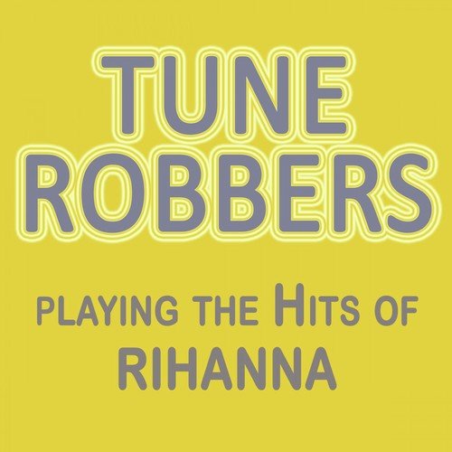 Playing the Hits of Rihanna