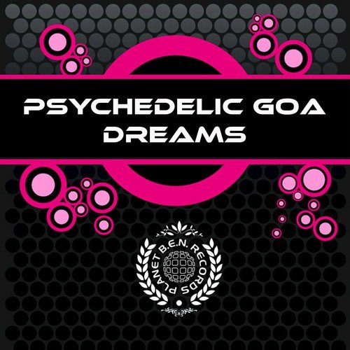 Psychedelic Goa Dreams