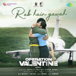 Rab Hain Gawah (From &quot;Operation Valentine&quot;) (Hindi)-BiISZwBVVUE