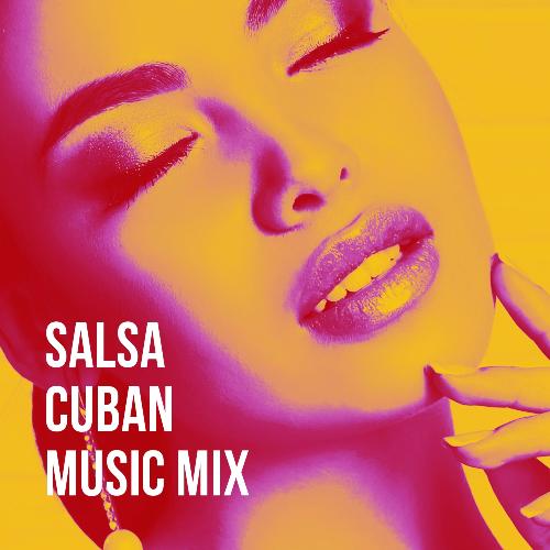 Salsa Cuban Music Mix