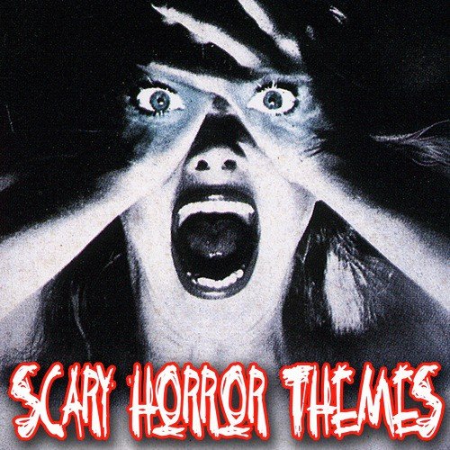 Scary Horror Themes