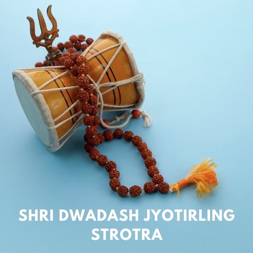 Shri Dwadash Jyotirling Strotra