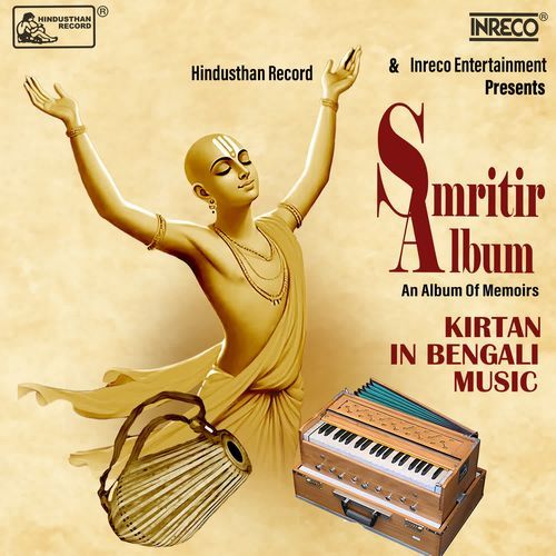 Smritir Album - An Album Of Memories Kirtan In Bengali Music