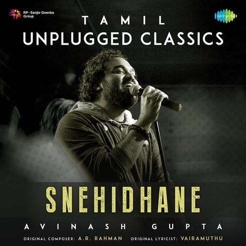 Snehidhane - Tamil Unplugged Classics