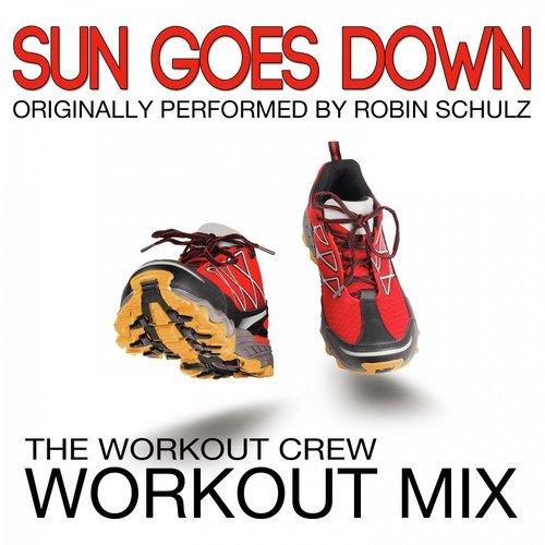 Sun Goes Down (Originally Performed by Robin Schulz)