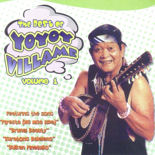 The Best Of Yoyoy Villame Volume 1