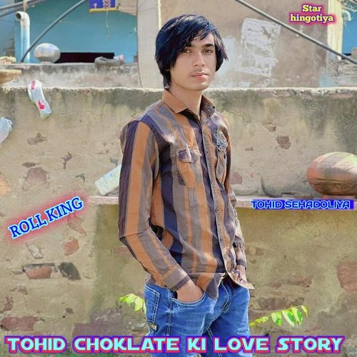 Tohid choklate ki love story