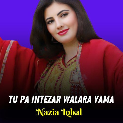 Tu Pa Intezar Walara Yama