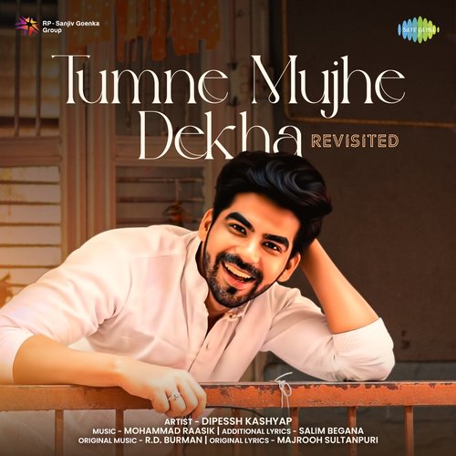 Tumne Mujhe Dekha - Revisited