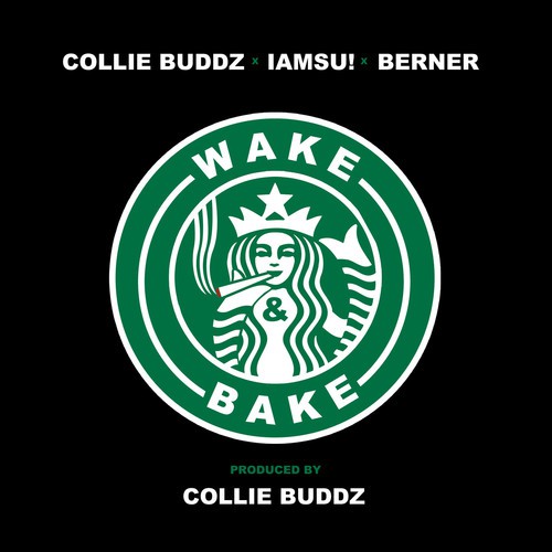 Wake & Bake (feat. Iamsu!, Berner) cover art