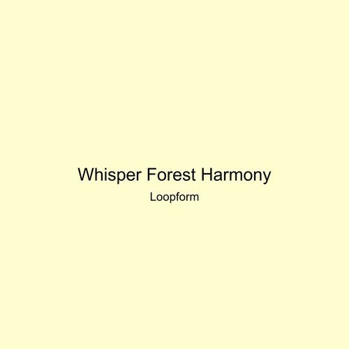 Whisper Forest Harmony