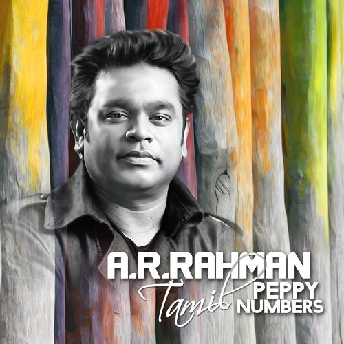 A.R. Rahman Tamil Peppy Numbers