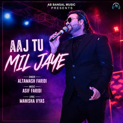 Aaj Tu Mil Jaye