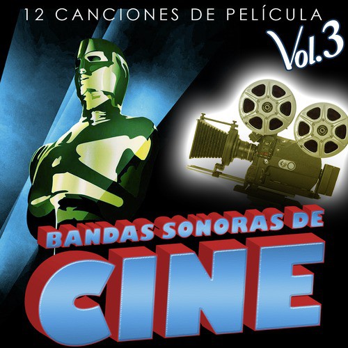 Bandas Sonoras de Cine Vol. 3. 12 Canciones de Película