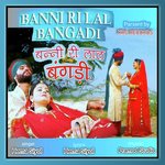Banni Ri Lal Bangadi