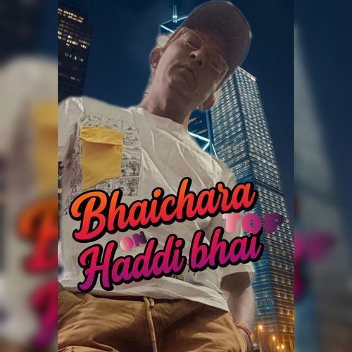 Bhaichara on Top