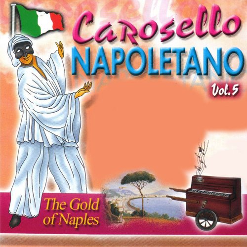 Carosello Napoletano, Vol. 5 (The Gold of Naples)