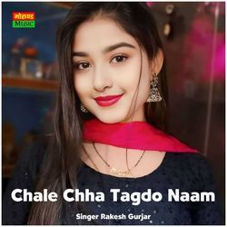 Chale Chha Tagdo Naam-IQMkQRkHemI