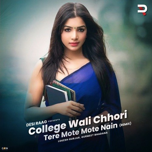 College Wali Chhori Tere Mote Mote Nain (Remix)