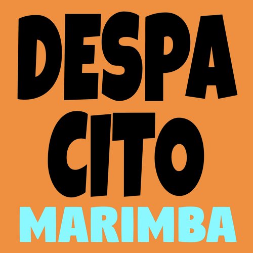 Despacito (Reggaeton Marimba Remix)_poster_image