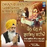 Dhan Dhan So Gursikh Kahiye