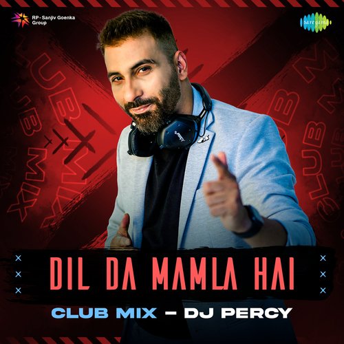 Dil Da Mamla Hai Club Mix