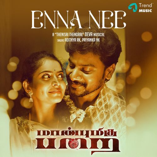 Enna Nee (From "Maanbumigu Parai")