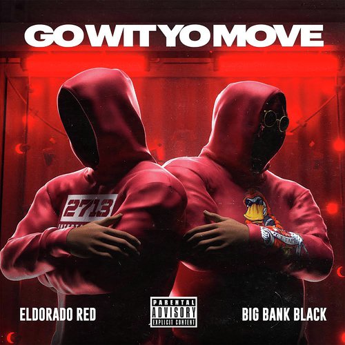 Go Wit Yo Move (feat. Big Bank)