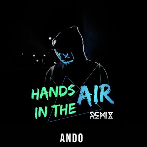 Hands in the Air (Remix)