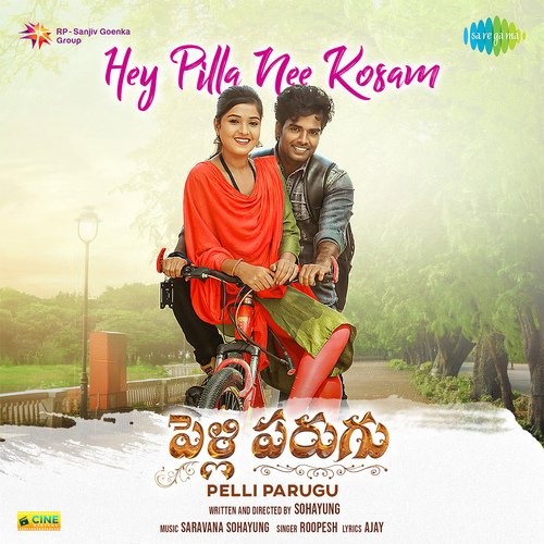 Hey Pilla Nee Kosam (From "Pelli Parugu")