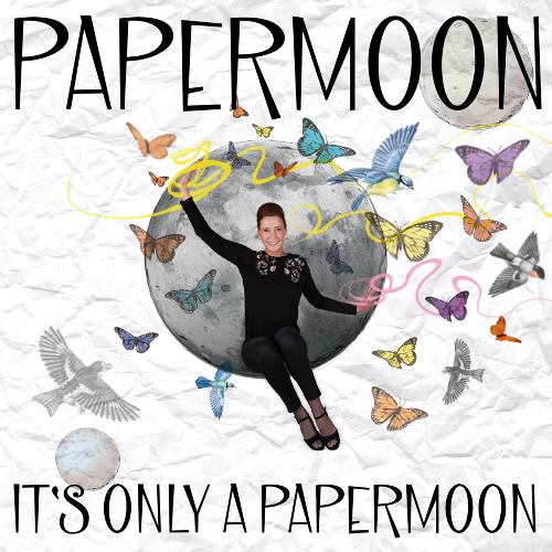 It's Only a Papermoon