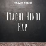 Itachi Hindi Rap