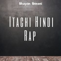 Itachi Hindi Rap