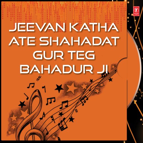 Jeevan Katha Ate Shahadat Guru Teg Bahadur Ji Part-2