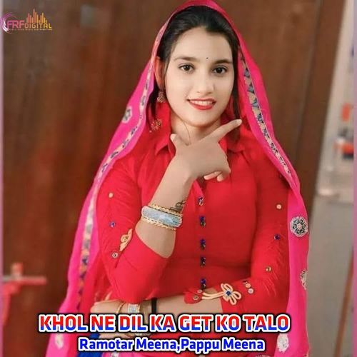 KHOL NE DIL KA GET KO TALO