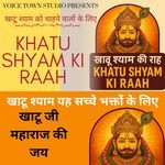 Khatu Shyam Ki Raah