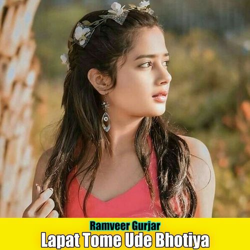 Lapat Tome Ude Bhotiya