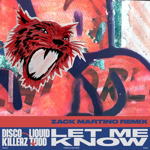 Let Me Know (Zack Martino Remix) (Zack Martino Remix)