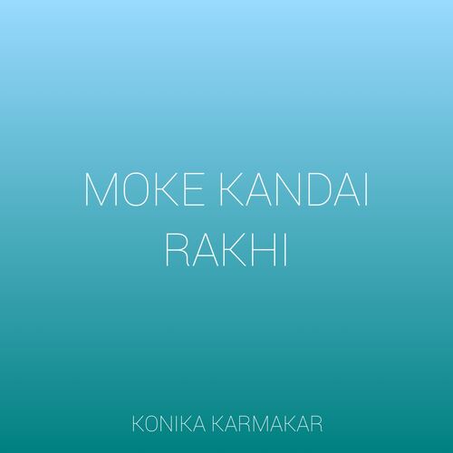 Moke Kandai Rakhi