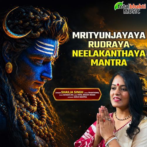Mrityunjayaya Rudraya Neelkanthaya Mantra