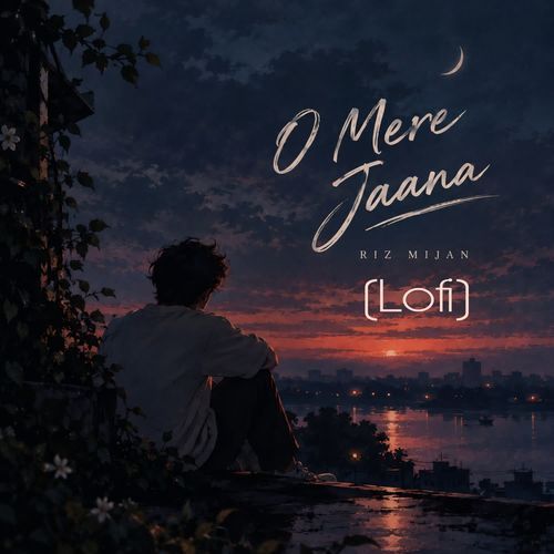 O Mere Jaana (Lofi)