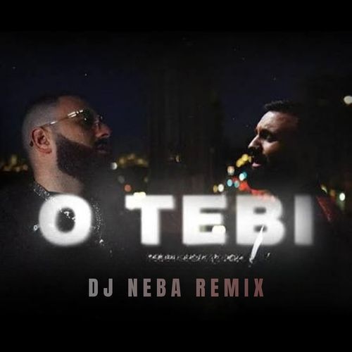 O Tebi (DJ Neba Remix) cover art