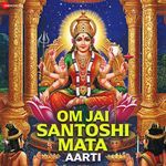 Om Jai Santoshi Mata Aarti