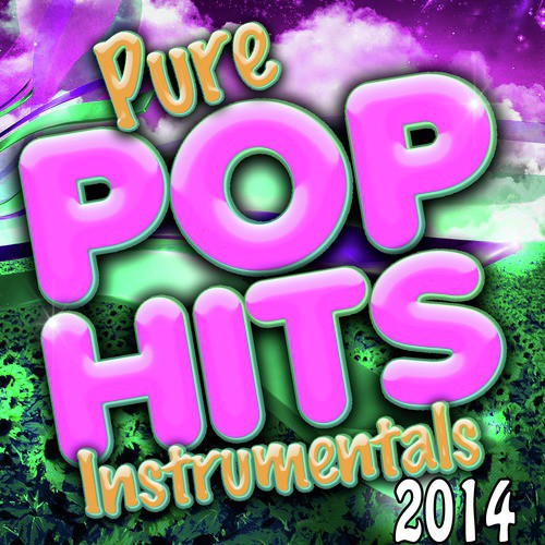 Pure Pop Hits Instrumentals 2014