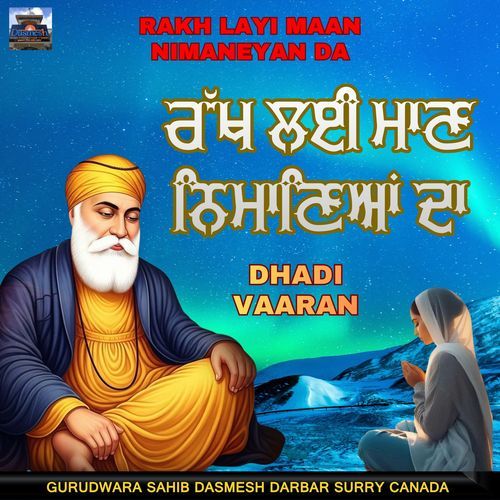 Rakh layi Maan Nimaneyan Da